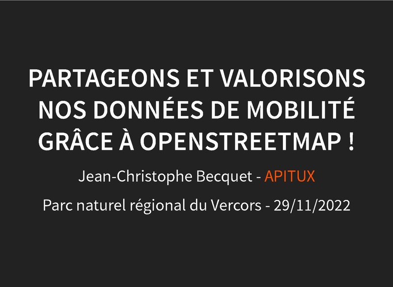 File:Apitux-parc-vercors-22-11-29-partageons-et-valorisons-nos-donnees-de-mobilite-grace-a-openstreetmap.pdf